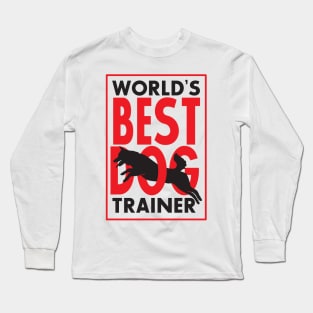 World's Best Dog Trainer Long Sleeve T-Shirt